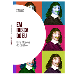 Em busca do eu. Uma filosofia do cérebro