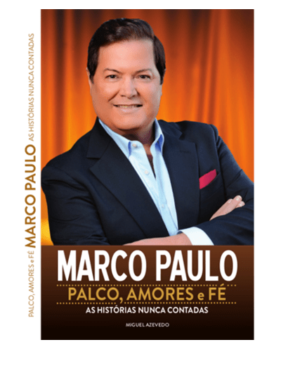 Marco Paulo – Palco, Amores e Fé 