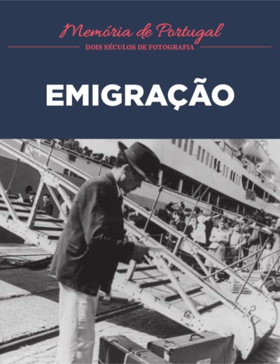 Memórias de Portugal 30. Emigração