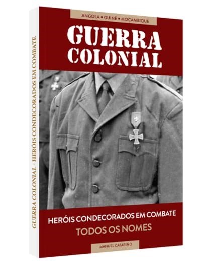 Guerra Colonial - Heróis condecorados em combate (todos os nomes)