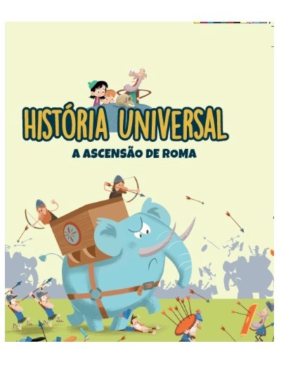 História Universal -  Ent. 8 A ascensão de Roma