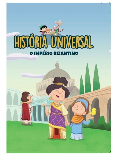 História Universal -Ent. 13  O Império Bizantino
