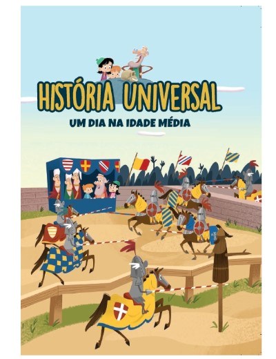 História Universal- Ent. 16 Um dia na Idade Média