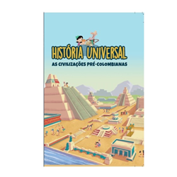 História Universal -Ent. 26 As civilizações pré-colombianas