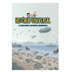História Universal -Ent. 43 A Segunda Guerra Mundial