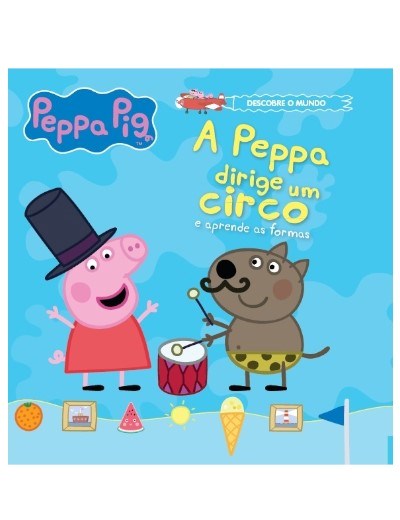 A Peppa dirige um circo e aprende as formas - Vol. 1 + oferta boneco Porquinha Peppa