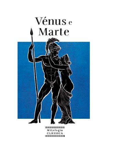 Mitologia Clássica Ent.40 Vénus e Marte