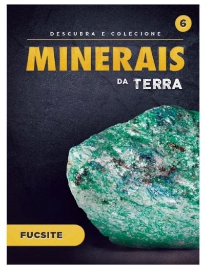 Coleção Minerais da Terra - Fascículo 6 + Oferta Mineral Fucsite