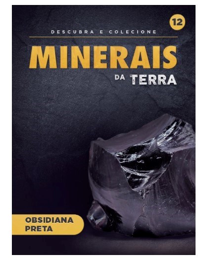  Fascículo 12  + Oferta Mineral Obsidiana preta