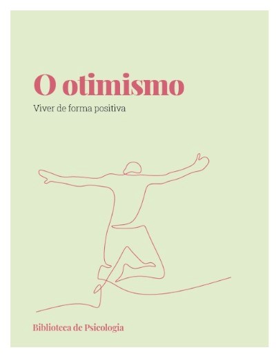 Otimismo. Viver de forma positiva