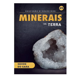 Fascículo 25  + oferta Mineral Geode do Sara