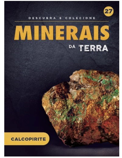 Fascículo 27  + oferta Mineral Calcopirite