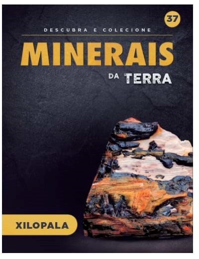 Fascículo 37  + oferta Mineral Xilopala