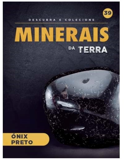 Fascículo 39  + oferta Mineral Ónix preto (polido)