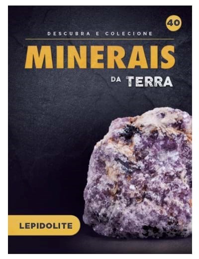 Fascículo 40  + oferta Mineral Lepidolite