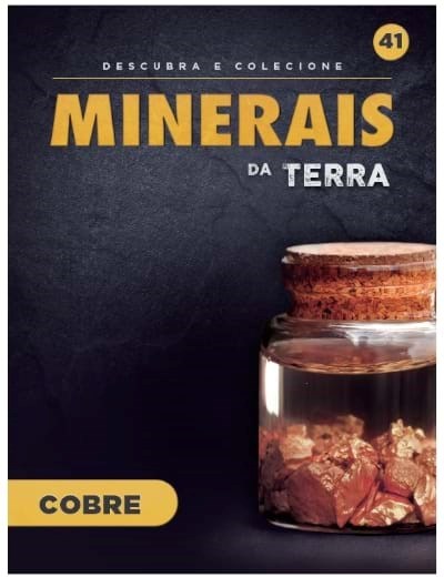 Fascículo 41  + oferta Mineral Cobre