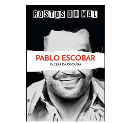 Vol. 5 Pablo Escobar. O Czar da Cocaína