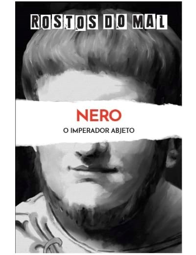 Vol. 13 Nero. O Imperador Abjeto