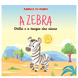 Vol. 14 A Zebra Otília e o truque das riscas