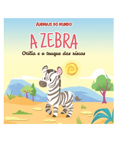 Vol. 14 A Zebra Otília e o truque das riscas