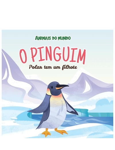 Vol. 22 O Pinguim Polar tem um filhote