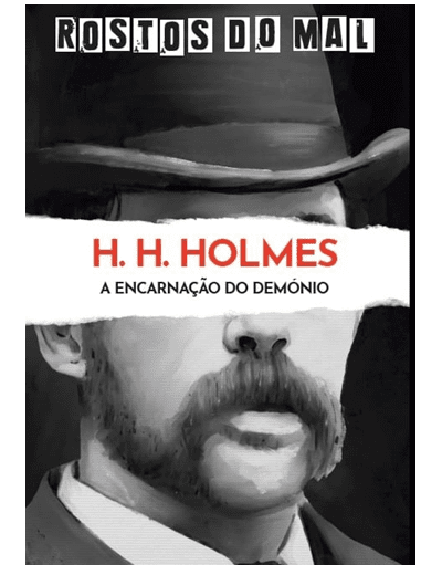 Vol. 42 HH Holmes. A Encarnação do Demónio 