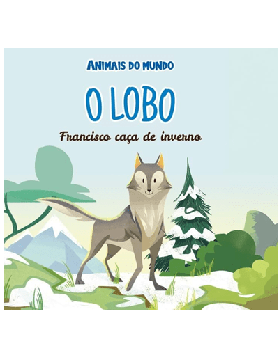 Vol. 35 O Lobo Francisco caça de inverno