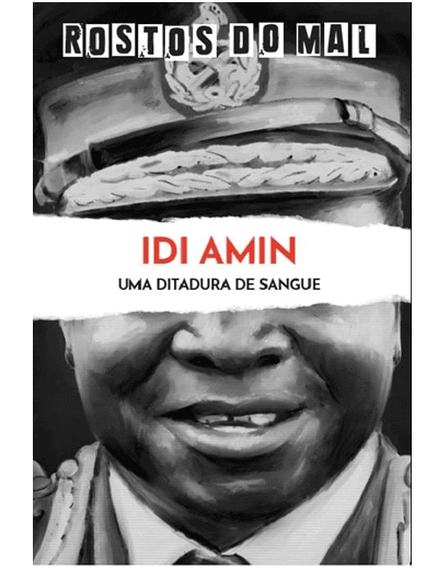 Vol. 52 Idi Amin. A Ditadura do Sangue