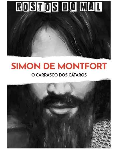 Vol. 53 Simon De Montfort. O Carrasco dos Cátaros