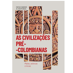 As civilizações pré-colombianas