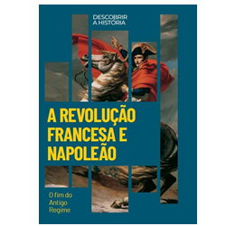 A Revolução Francesa e Napoleão