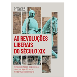 As Revoluções Liberais do Século XIX