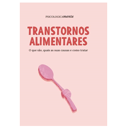 Transtornos alimentares. O que são, quais as suas causas e como tratar