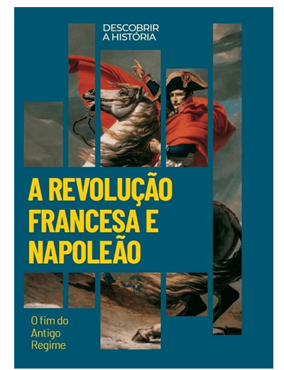A Revolução Francesa e Napoleão