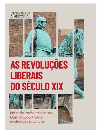 As Revoluções Liberais do Século XIX