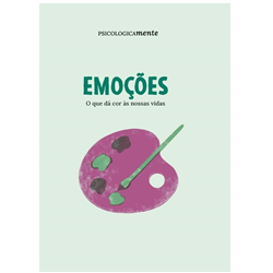 Emoções. O que dá cor às nossas vidas