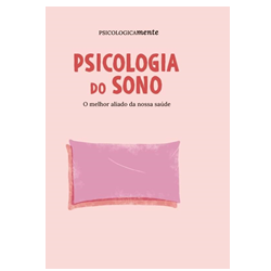Psicologia do sono. O melhor aliado da nossa saúde