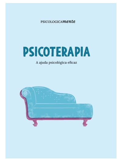 Psicoterapia. A ajuda psicológica eficaz
