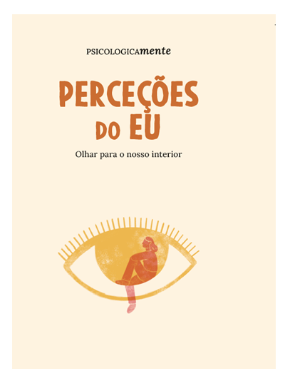 Perceções do Eu. Olhando para dentro