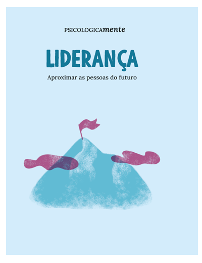 Liderança. Aproximar as pessoas do futuro