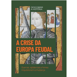 A Crise da Europa Feudal