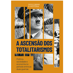A Ascensão dos Totalitarismos