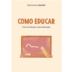 Com educar. Uma introdução à psicoeducação