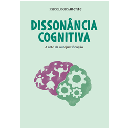 Dissonância cognitiva. A arte da autojustificação