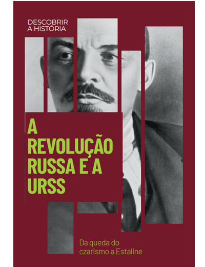 A Revolução Russa e a URSS