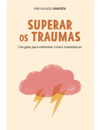 Superar os traumas. Um guia para enfrentar crises traumáticas