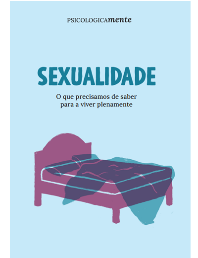 Sexualidade. O que precisamos de saber para a viver plenamente