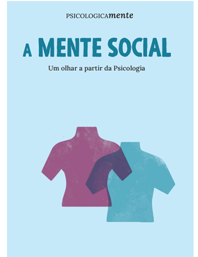A mente social. Um olhar a partir da Psicologia