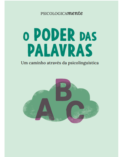 O poder das palavras. Um caminho através da psicolinguística