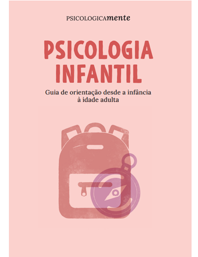 Psicologia infantil. Guia de orientação desde a infância à idade adulta